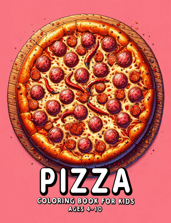 Pizza - A Fun Gift for Kids! Creative Activity Book with Cute Pizza Designs, 8.5” x 11” Size, Perfect for Birthdays & Holidays