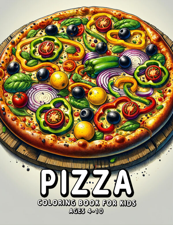 Pizza Coloring & Activity Book for Kids - Fun & Creative Gift, Perfect for Birthdays, Holidays & Learning Through Play
