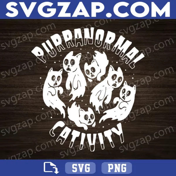 Purranormal Cativity SVG - Halloween Ghost Cat SVG - Funny Paranormal Cat - Cricut Files, Clip Art, Instant Download