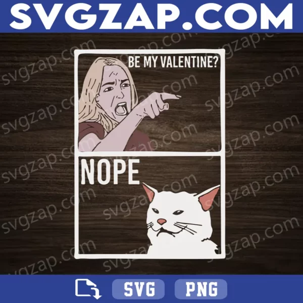 Be My Valentine Nope SVG - Smudge The Table Cat Meme, Funny Valentine's Day Clipart - SVG, PNG, DXF, EPS Instant Download for Cricut & Silhouette