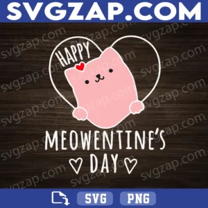 "Happy Meowentine’s Day SVG - Cute Cat Valentine’s Clipart - Love SVG, PNG, DXF, EPS Instant Download for Cricut & Silhouette