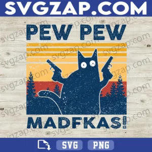 Cat Pew Pew Madafakas SVG - Funny Cat with Guns Meme, Vintage Cat Clipart - PNG, DXF, EPS Cut File