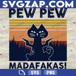 Pew Pew Madafakas SVG - Funny Cat with Guns SVG - Vintage Cat Meme - SVG, PNG, DXF, EPS Instant Download