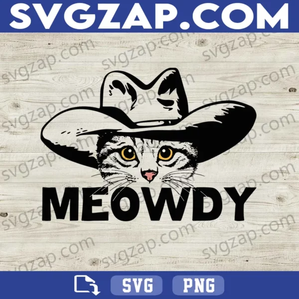 Meowdy SVG - Funny Cat Meme SVG - Cowboy Howdy Cat SVG - Cute Cat Lover Design - SVG, PNG, DXF, EPS, Instant Download