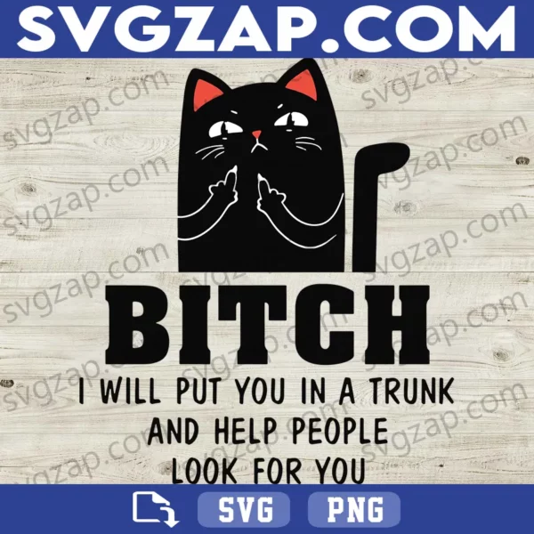 Black Cat Bitch SVG - Funny Sassy Cat Quote SVG - Dark Humor Cat Design - SVG, PNG, DXF, EPS, Instant Download