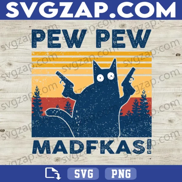Cat Pew Pew Madafakas SVG - Funny Cat with Guns Meme, Vintage Cat Clipart - PNG, DXF, EPS Cut File