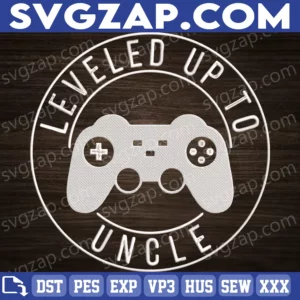 Leveled Up to Uncle Embroidery Files - Funny Pregnancy Announcement & Gamer Gift for New Uncle, Perfect for Baby Shower & Birthday