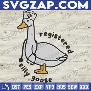 Registered Silly Goose Embroidery Files - Funny Nurse Gift, RN Gag Gift for Nurse Day, Perfect for Medical Professionals & Healthcare Workers