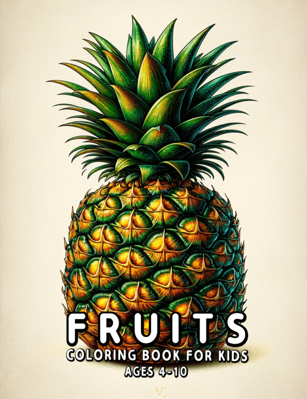 Fruits - Delicious & Fun Coloring Book, Discover Apples, Bananas, Berries & More, Ideal for Creative and Relaxing Activities