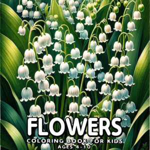 Flowers - Elegant Coloring Book Featuring Artistic Florals, Garden Motifs, and Lovely Patterns, Ideal Gift for Creative Play and Relaxing Time