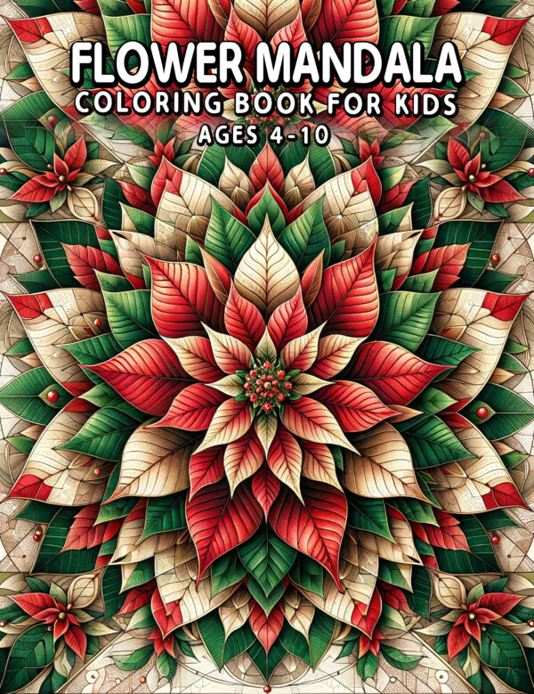 Flower Mandala - Blooming Mandala Patterns to Inspire Peace and Art, Great for Stress-Free Coloring and Floral Enthusiasts