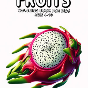 Fruits - Beautiful Coloring Book Featuring Nature’s Sweetest Treats, Ideal for Mindful Coloring, Creative Gifts, and Fun Food Exploration