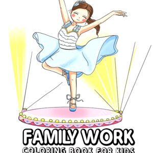 Family Work - Fun Coloring & Learning Book for Kids, Explore Jobs & Roles, Perfect Educational Gift for Boys & Girls